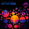 Never Mine