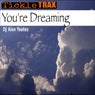 You're Dreaming
