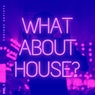 What About House, Vol. 1