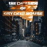 The Darkside of City Deep House