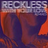 Reckless Remixes