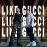 Like Gucci