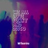 We All Love Funky And Disco