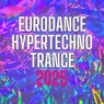 EURODANCE, HYPERTECHNO, TRANCE 2025