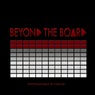 Beyond The Board