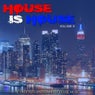 House Is House Volume 2