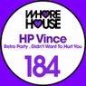 Retro Party / Didn't Want To Hurt You