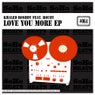 Love You More EP