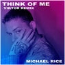 Think Of Me - Viktor Remix