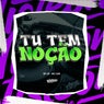 Tu Tem Noção