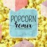 Popcorn (Gold Trolley Remix)