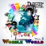 Dubstep Doctor's Wobble World, Vol. 1 Best Top Electronic Dance Hits, Dub, Brostep, Psystep, Rave Anthem
