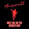 Meet Me On The Dancefloor