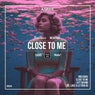 Close to Me (Extended)