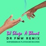 A Blunt (DR FMW Remix)