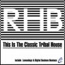 This Is The Classic Tribal House