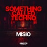 Something Called Techno (Original Mix)