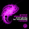Everybody Be Somebody (Remixes)