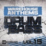 Warehouse Anthems: Drum & Bass, Vol. 15