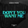 Don't You Want Me (Extended Mix)