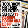 Toolroom Records Selector Series: 13 Gabriel Rocha aka DJ PP