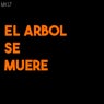 el arbol se muere