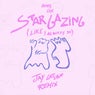 stargazing (like i always do) (Jay Latune Remix)