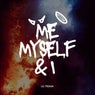 Me myself & I