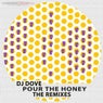 Pour The Honey (The Remixes)