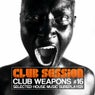 Club Session Pres. Club Weapons No. 16