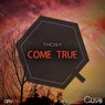 Come True