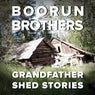 Grandfather Shed Stories
