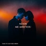 Me and You