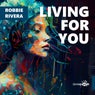Living For You