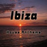 Ibiza House Anthems