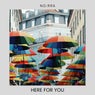 Here For You