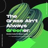 The Grass Aint Always Greener (feat. Nicky Louise)