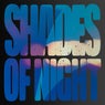 Shades Of Night