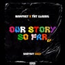 Our Story So Far