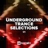 Underground Trance Selections, Vol. 01