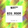 Nothing But... Big Room Selections, Vol. 02