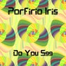 Do You See
