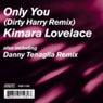 Only You (Dirty Harry Remixes)