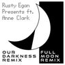 Our Darkness / Full Moon (Remixes)