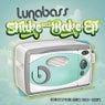 Lunabass - Shake N Bake EP With Remixes From James Shoji & HOOPS