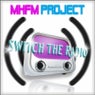Mhfm Project - Switch The Radio
