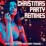 Christmas Party Remixes - Festive Xmas Holiday Music