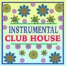 Instrumental Club House