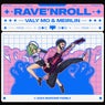 Rave n Roll (Extended Mix)