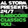 Al Storm Presents: 24 / 7 Hardcore Classics - Volume 1